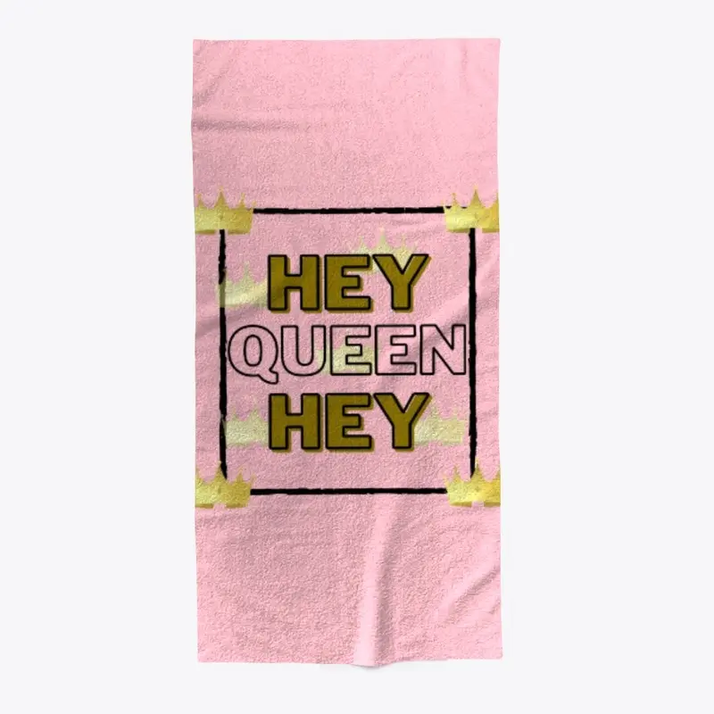 Hey Queen Hey