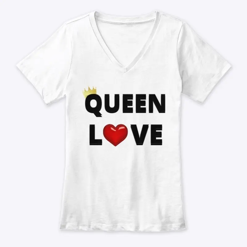 Queen Love V neck shirts