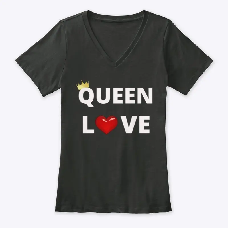 Queen Love (in white letters )