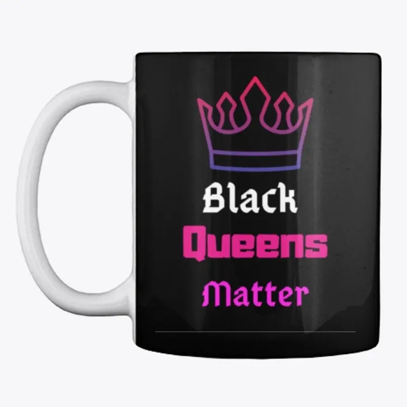 Black Queens Matter